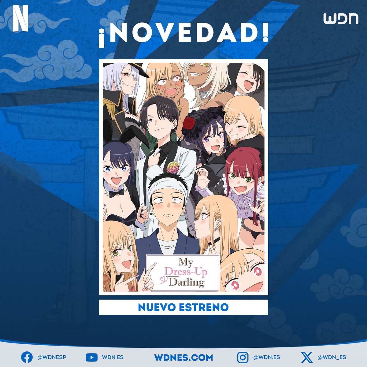 WDN_Topic's tweet photo. 📺 | Anime
El anime "My Dress Up Darling" llegará próximamente a Netflix Latinoamérica. Vía (@netflix_portal).
#doblaje #Anime  #Netflix #MyDressUpDarling https://t.co/XnbWqgkKMh