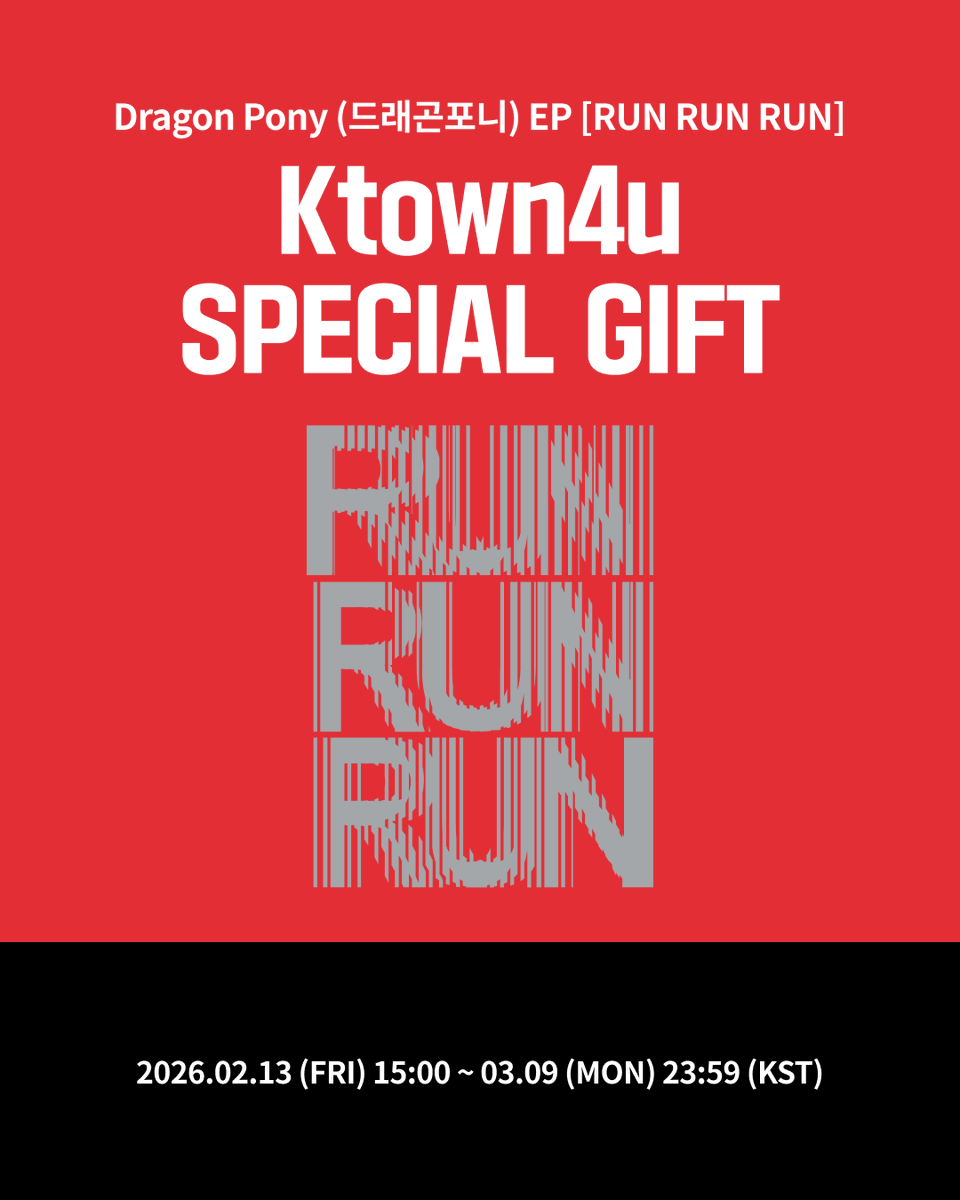 [💿] #DragonPony #드래곤포니
Dragon Pony (드래곤포니) EP [RUN RUN RUN]
#케타포 예판 특전 이벤트

❤️케타포 단독 미공개 포토카드 4종 중 1종 증정 (1:1) (멤버 랜덤)

📅 2026.02.13 (금) 15:00 ~ 2026.03.09 (월) 23:59 (KST)

케이타운포유 [Ktown4u]
* Global : 🔗tinyurl.com/32ufuarf
*