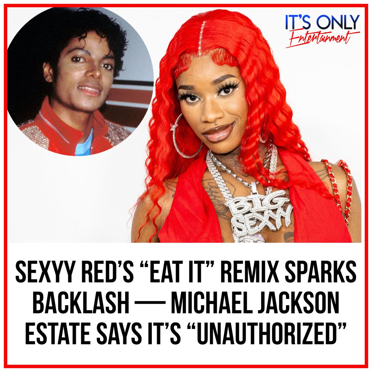 🍽️🔥 Sexyy Red’s “Eat It” Remix Sparks Backlash — Michael Jackson Estate Says It’s “Unauthorized”
itsonlyentertainment.net/sexyy-red-eat-…