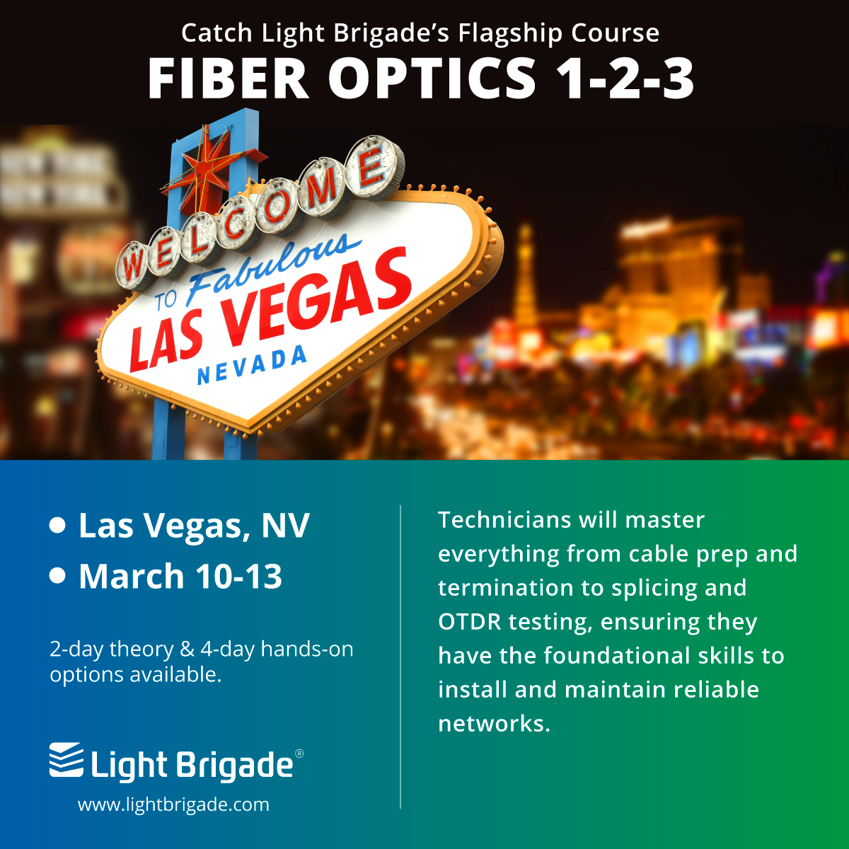 on’t gamble on your crew’s training! 🎰🛠️

We’re bringing Fiber Optics 1-2-3 to Las Vegas, March 10-13. Get the hands-on certification your team needs to lead the 2026 build season with 100% confidence.

Register here: lightbrigade.com/fiber-optics-1… #FiberOptics #LightBrigade #Telecom