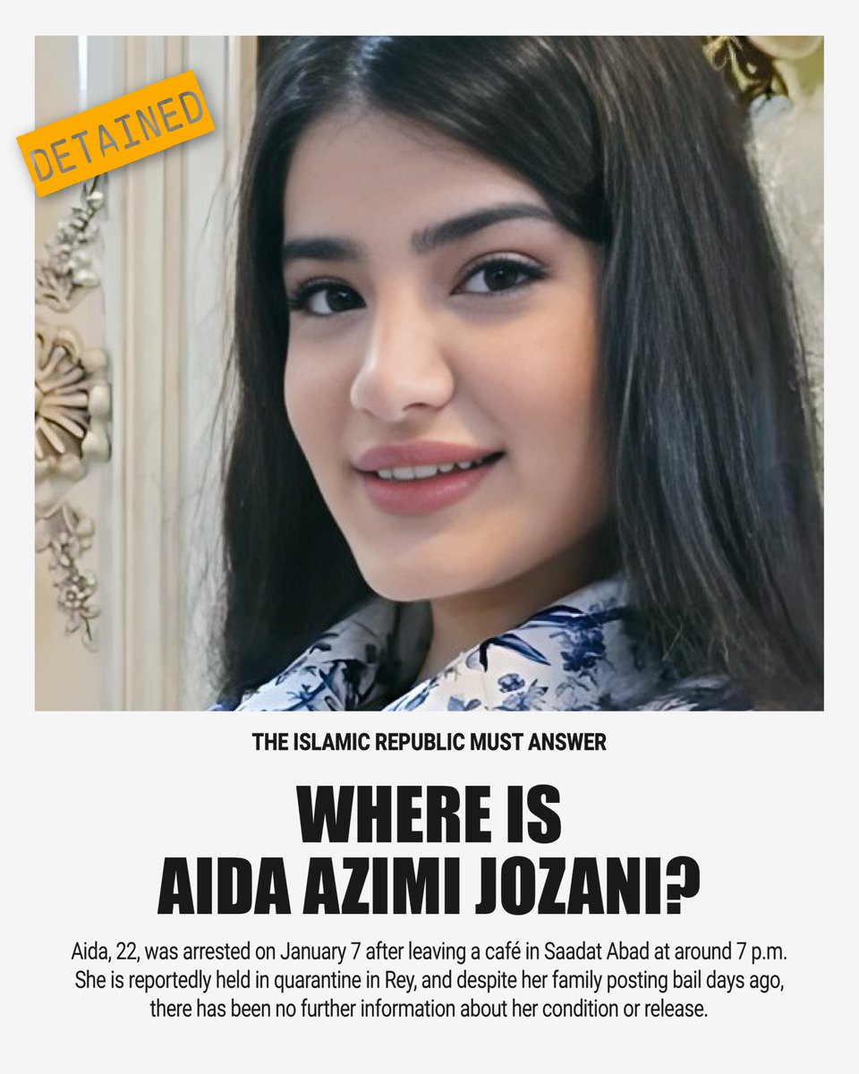 Aida Azimi Jozani, 22, from Fardis, Karaj, was arrested on January 7 after leaving a café in Saadat Abad at around 7 p.m. 

📍She is reportedly held in quarantine in Rey, and despite her family posting bail days ago, there has been no information about her condition or release.