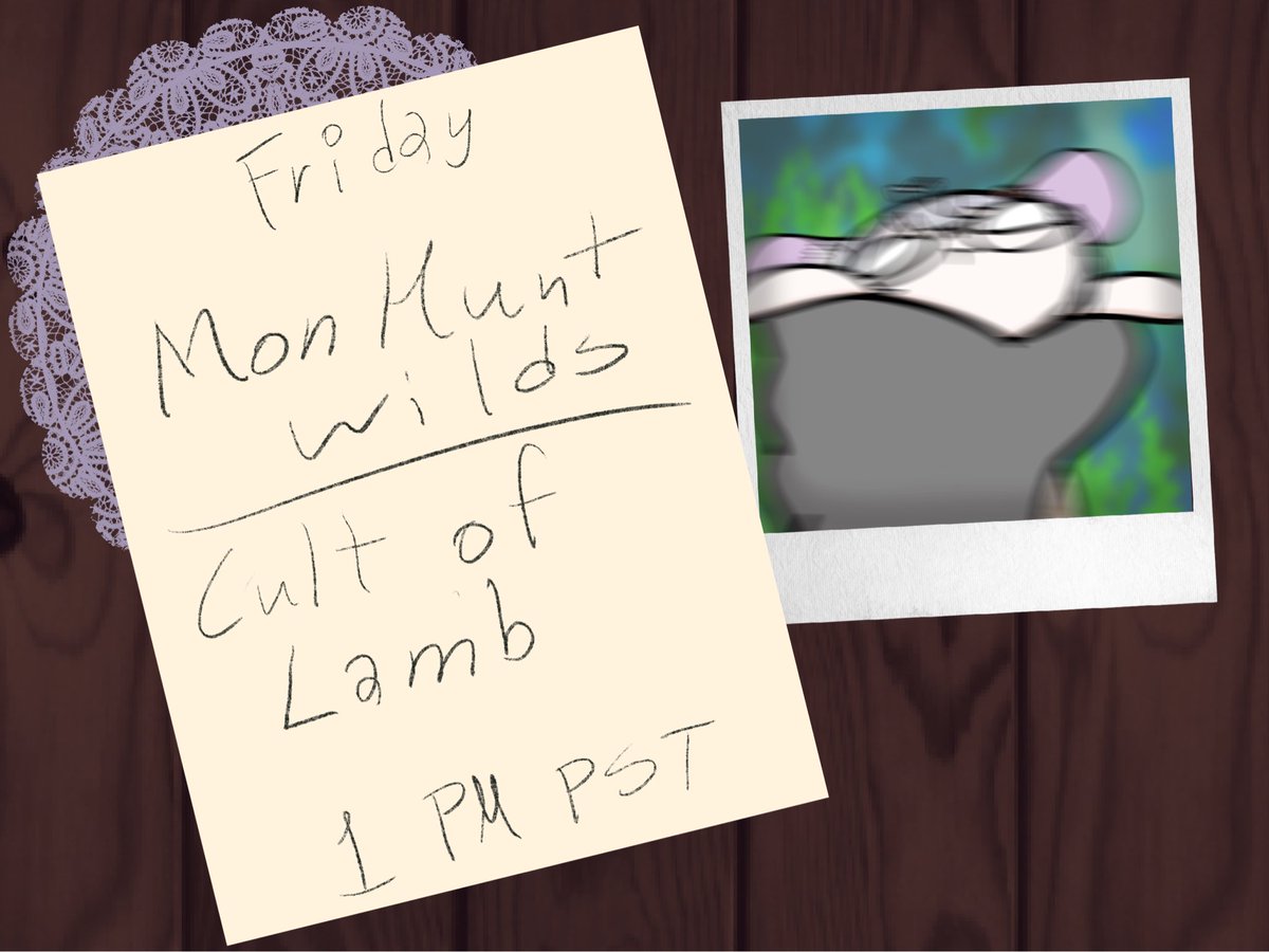 This Friday we hit a little more Monster Hunter, while in the second half. We restart the cult! Cult of Lamb Time!

1 PM PST!