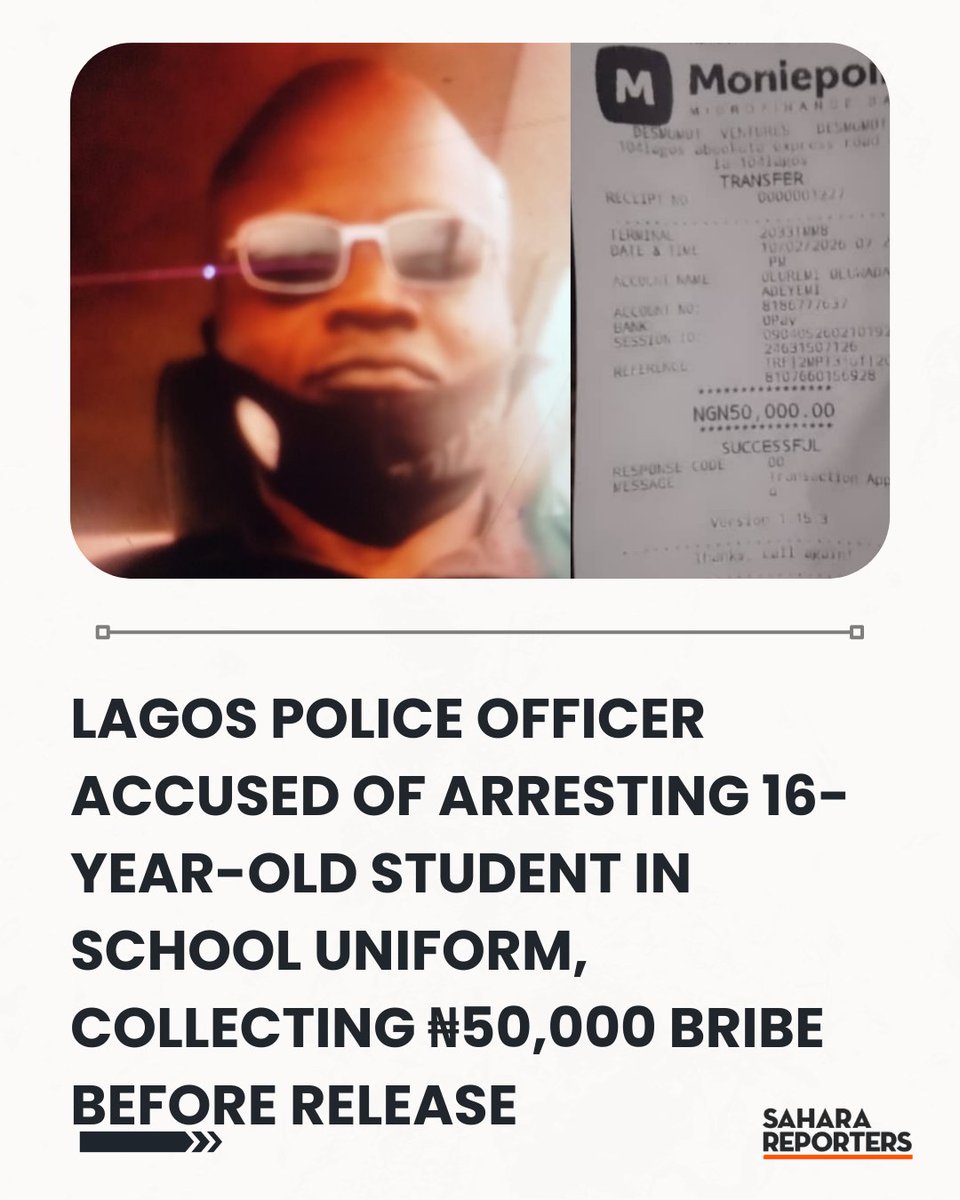 SaharaReporters's tweet image. Lagos Police Officer Accused Of Arresting 16-Year-Old Student In School Uniform, Collecting ₦50,000 Bribe Before Release | Sahara Reporters    bit.ly/4kvmero
