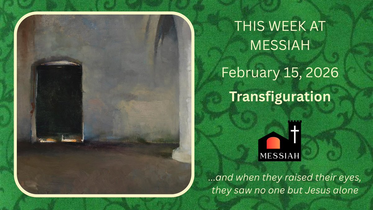MessiahToronto's tweet photo. This Week at Messiah February 15, 2026 6th Sunday after Epiphany (Transfiguration) - https://t.co/9pdjZYlYk7 https://t.co/asybPvSu6y