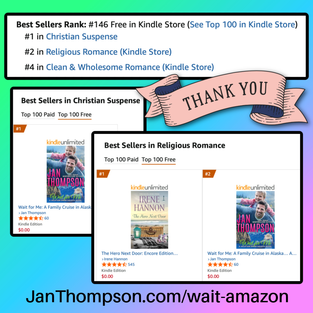 Thank you, readers, for propelling Wait for Me (Vacation Sweethearts Book 3) to the top of the charts.

JanThompson.com/wait-amazon

Wait for Me is FREE until Sunday (February 15, 2026) only. Grab the ebook now at Amazon online bookstores worldwide.

#romancesuspense