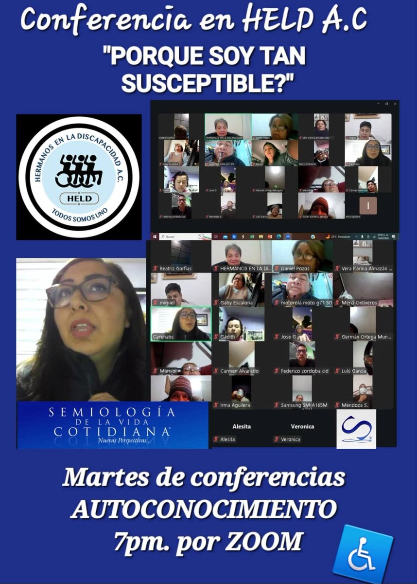 En el Ciclo de  CONFERENCIAS de autoconocimiento se expuso el tema "PORQUE SOY TAN SUSCEPTIBLE?"
Impartido excelentemente por MONICA BELTRAN 
Consultora y Comunicadora CERTIFICADA
EXPERIMENTA EL CRECIMIENTO PERSONAL A TRAVES DEL CONOCIMIENTO DE SI MISMO.
#martes #zoom #gratisPCD