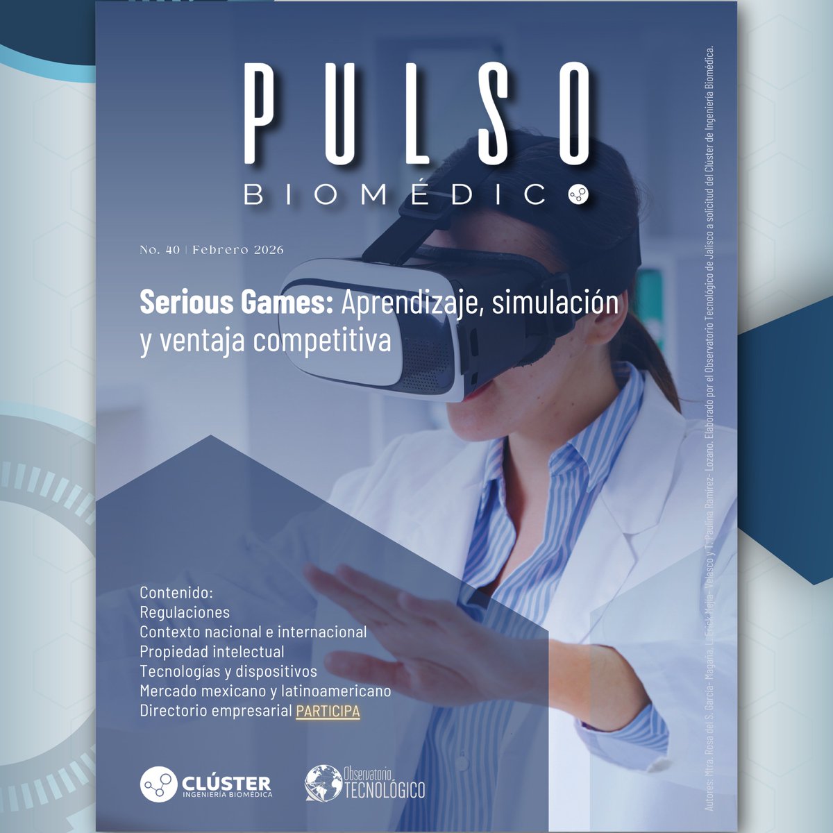 clusterinbio's tweet photo. ¡ ¡ ¡ P u l s o   B i o m é d i c o ! ! !
🌟En esta edición, destacamos un tema de gran interés: "Serious Games: Aprendizaje, simulación y ventaja competitiva"
👉https://t.co/txwL902qE5
Boletín bimestral elaborado en colaboración con el Observatorio Tecnológico de Jalisco. https://t.co/ICDuCQl3Yy