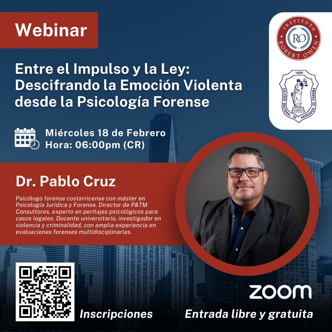 PanamaCNA's tweet photo. El Instituto Roberto Owen y el CNA te invitan a este espacio académico donde analizaremos, el impacto de la emoción violenta en el ámbito legal.
👨‍⚖️ Dr. Pablo Cruz, Psicólogo forense costarricense, experto en peritajes psicológicos y evaluaciones multidisciplinarias. https://t.co/ewUU0lmFeL