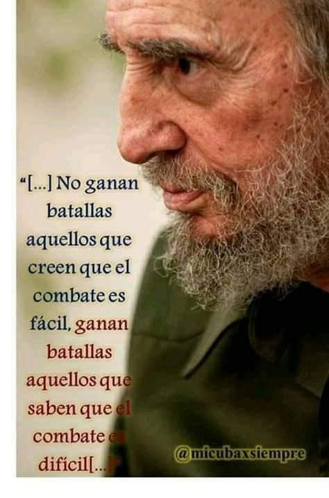 Jamás será fácil ganar la batalla Comandante #FidelPorSiempe #CubaEstáFirme 🇨🇺❤️🇨🇺.