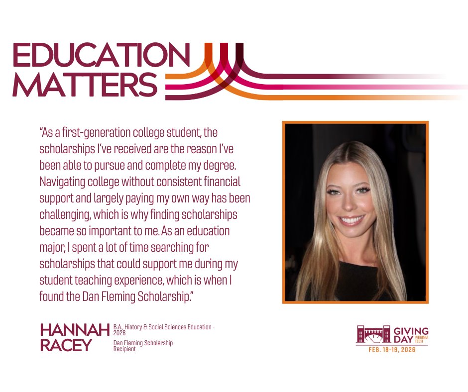 VaTechSOE's tweet image. 𝗘𝗱𝘂𝗰𝗮𝘁𝗶𝗼𝗻 𝗠𝗮𝘁𝘁𝗲𝗿𝘀 — 𝗮𝗻𝗱 𝘀𝗼 𝗱𝗼𝗲𝘀 𝘆𝗼𝘂𝗿 𝘀𝘂𝗽𝗽𝗼𝗿𝘁.

Hannah Racey, first-gen student &amp;amp; Dan Fleming Scholarship recipient, says scholarships made her degree possible. 

Help future educators this Giving Day - Feb. 18–19 (noon–noon)