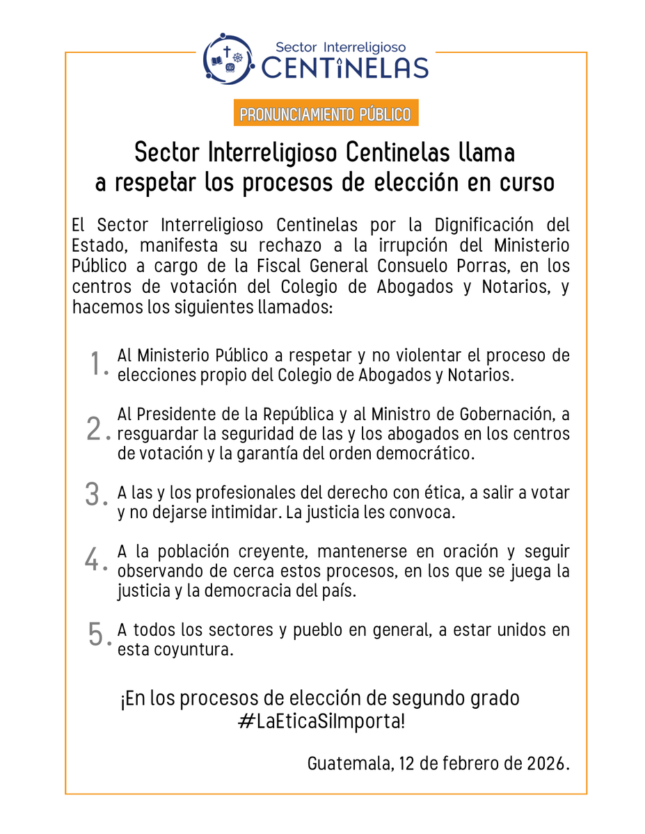 El Sector Interreligioso Centinelas manifesta su rechazo a las acciones del Ministerio Público en los centros de votación del <a href="/CangGuatemala/">Colegio de Abogados y Notarios de Guatemala</a>  y hace un llamado a respetar los procesos de elección en curso, garantizar las votaciones, la transparencia y la continuidad del marco