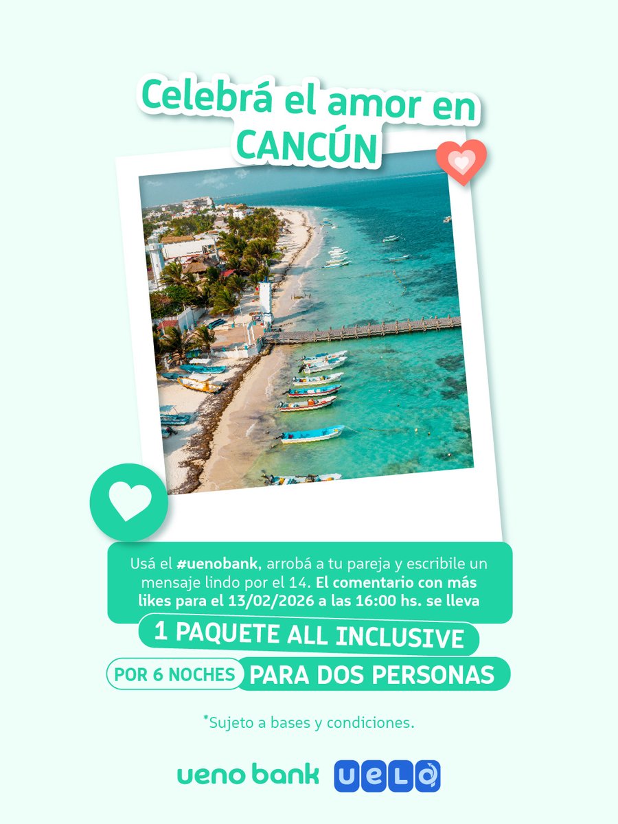 uenopy's tweet photo. 💘 El amor se celebra en grande… ¿qué tal en Cancún? 🌴✨

Con ueno bank & uela, podés ganar un paquete de 6 noches con all inclusive para dos personas y vivir el amor como se merece. ¿Cómo participar?

Usá el #uenobank, arrobá a tu pareja y escribile el mensaje más lindo. 💬💚

El comentario con más likes hasta el 13/02/2026 a las 16:00 hs. se lleva el viaje. Bases y condiciones en el LINK https://t.co/sTzLxgCzFR

#uenobank
