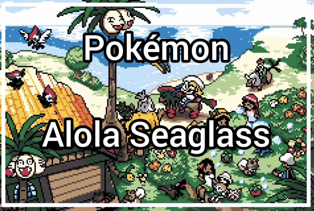 🚨Pokémon Alola Seaglass is in production! 🚨