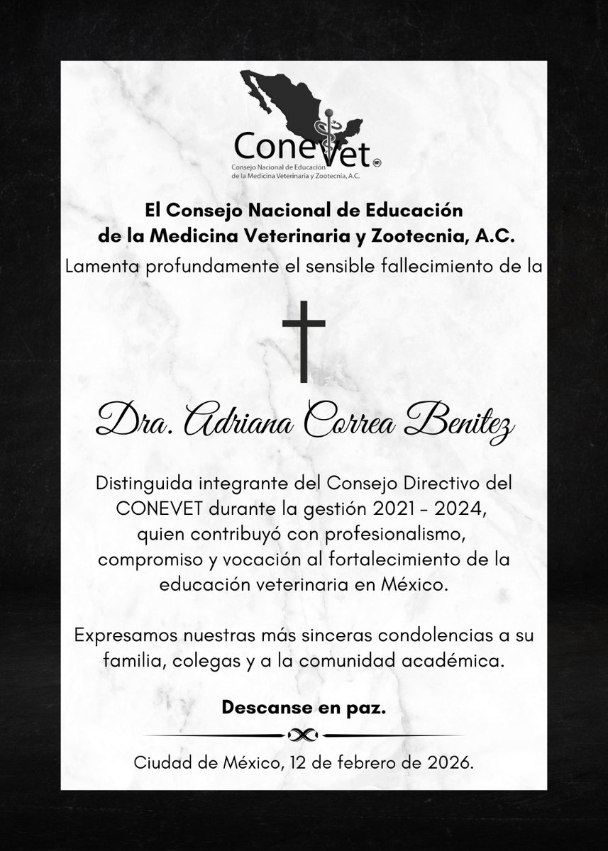 🕊️ Lamentamos profundamente el fallecimiento de la Dra. Adriana Correa Benítez, distinguida integrante del Consejo Directivo durante la gestión 2021–2024, cuyo compromiso y aportaciones contribuyeron al fortalecimiento de la educación en Medicina Veterinaria y Zootecnia en México