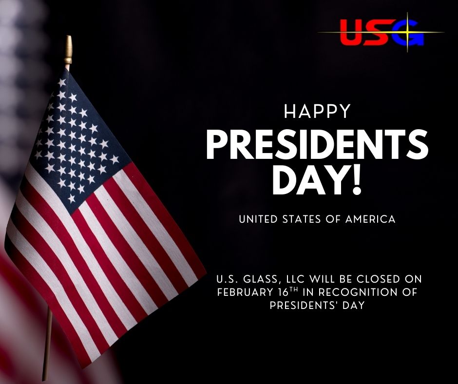 USGlass2004's tweet photo. U.S. Glass, LLC will be CLOSED on February 16th in recognition of Presidents' Day. https://t.co/DW46JlmeCS