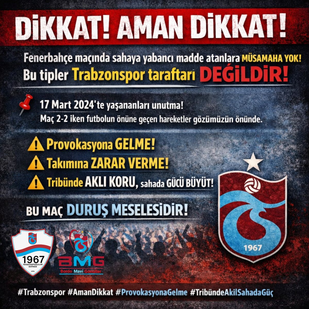 Değerli Trabzonsporlular,

Cumartesi günü oynanacak Fenerbahçe karşılaşması, yalnızca üç puandan ibaret değildir. Bu mücadele; Trabzonspor'un Şampiyonluk yolunda gösterdiği iradenin camia olarak gövde gösterisine dönüşeceği bir maçtır.  Aynı zamanda büyük Trabzonspor taraftarının