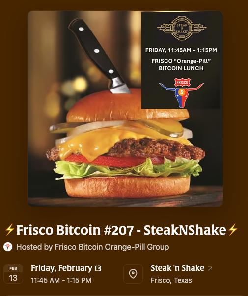 FriscoBitcoin's tweet photo. ⚡️Frisco #Bitcoin Lunch #207⚡️
⏲️Friday (2/13) 11:45am - 1:15pm
🍔 @SteaknShake (Preston Rd/Frisco) https://t.co/T8AxkyQxFq