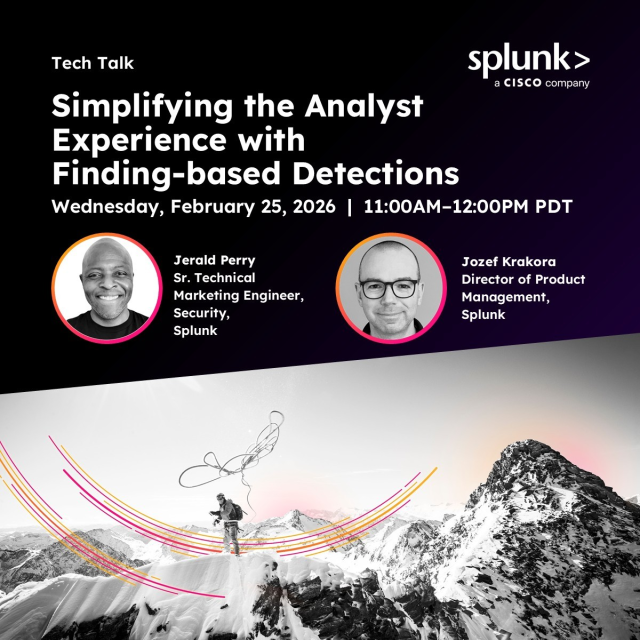 divabhm's tweet photo. Streamline security ops with finding-based detections! Join Splunk’s Tech Talk on Feb 25 for live demos, real use cases, and expert insights to cut alert fatigue and boost response to threats. Take action and enhance your skills! https://t.co/zPCXT6zQlC https://t.co/NbrVoBeILE