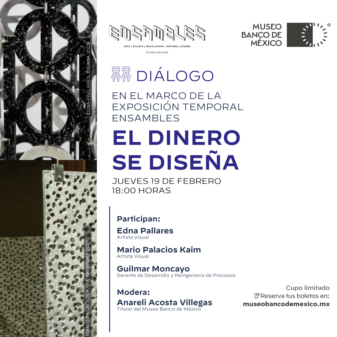 #Diálogo en el MBM.
Te invitamos al diálogo “El dinero se diseña”
En el marco de la exposición temporal Ensambles

🗓️Jueves 19 de febrero, 2026
⏰18:00 horas 
Entrada gratuita 

Reserva tus boletos en:
museobancodemexico.mx 

#MuseoBancoDeMéxico