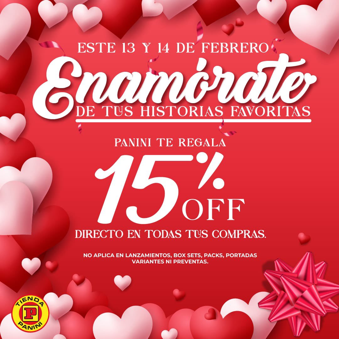 ¡Enamórate con Tiendas Panini! Este 13 y 14 de febrero recibe un 15% de descuento en tus compras. 

*Aplican restricciones. Sabemos que estás enamorado, pero recuerda que esta promo no aplica en tienda en línea.