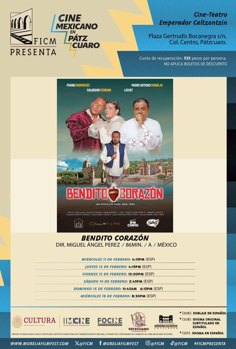 FICM Presenta: Cine mexicano en Pátzcuaro 
Bendito Corazón continúa en nuestra cartelera del 12 al 18 de febrero, en el Teatro Emperador Caltzontzin.

Cuota de recuperación:
$35 Boleto general