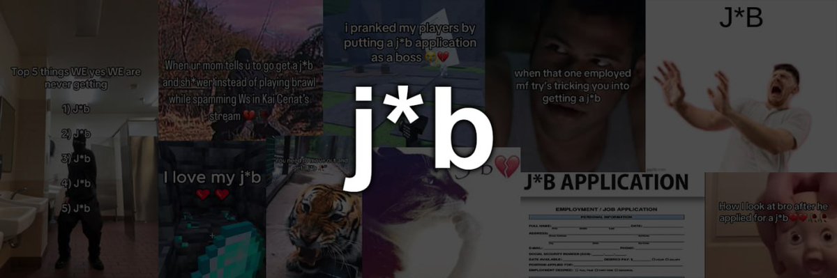 I have just found the perfect fucking cook,

j*b is one of the biggest genz trends right now, its going Viral on social media 

j*b is a slur term for the word job

no wants to get a fucking j*b for real, but with the markets nuking right it seems to be becoming a reality