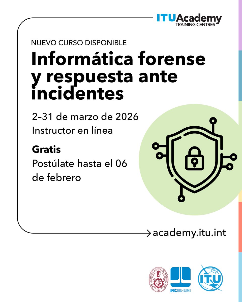 🚨 ¡Las inscripciones culminan mañana!🚨

#InformáticaForense I 🔐 ¡Inscripciones abiertas!

💡 Aprende gestión de incidentes, manejo de evidencia digital y técnicas forenses básicas.

📅 02–31 marzo 2026 | 🌎 Online | 🗣️ Español

⏳Inscríbete: acortar.link/qqMRhI

🤝<a href="/ITU/">Int’l Telecommunication Union</a>