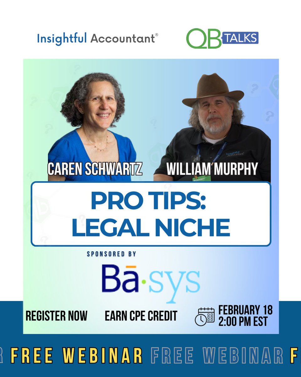 InsightfulActnt's tweet photo. Serving law firms? Earn CPE and sharpen your niche skills.

QB Talks: Pro Tips – Legal Niche
📅 Feb 18, 2026
⏰ 2 PM EST
🎓 CPE Eligible

Featuring William “Murph” Murphy
Presented by Caren Schwartz
Sponsored by Basys

#QBTalks #LegalAccounting #QuickBooksPro #FirmGrowth https://t.co/lCHq914qL5