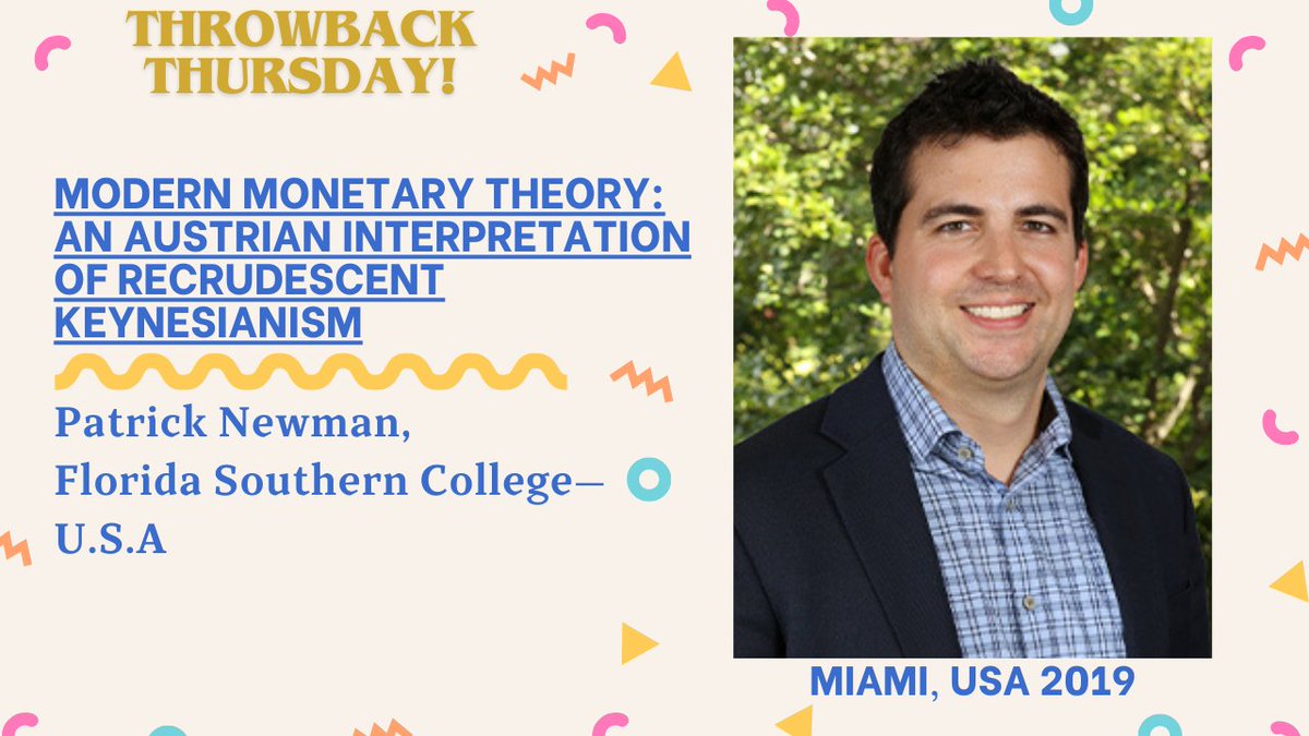 Throwback Thursday! Plenary panelist Patrick Newman (Florida Southern College) presented "Modern Monetary Theory: An Austrian Interpretation of Recrudescent Keynesianism", at the 2019 IAES Conference in Miami, USA. 
Read his paper here: rdcu.be/e2ylx
#TBT