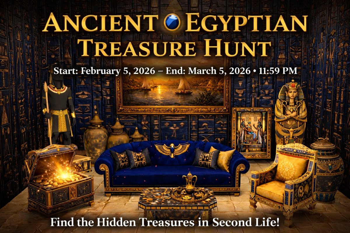karlparis_sl's tweet photo. 🏺 Ancient Egypt arrives in #SecondLife!

Our "Ancient Egyptian Treasure Hunt" is officially OPEN. 🕵️‍♀️ Find the 12 hidden relics. 🎁 Unlock the Ultimate Treasure for FREE!

🗓️ Dates: Feb 5 - Mar 5, 2026

Join the adventure now! 👇 #SecondLife #SLHunt
https://t.co/w8eRFl8W70 https://t.co/uZmATCugUm