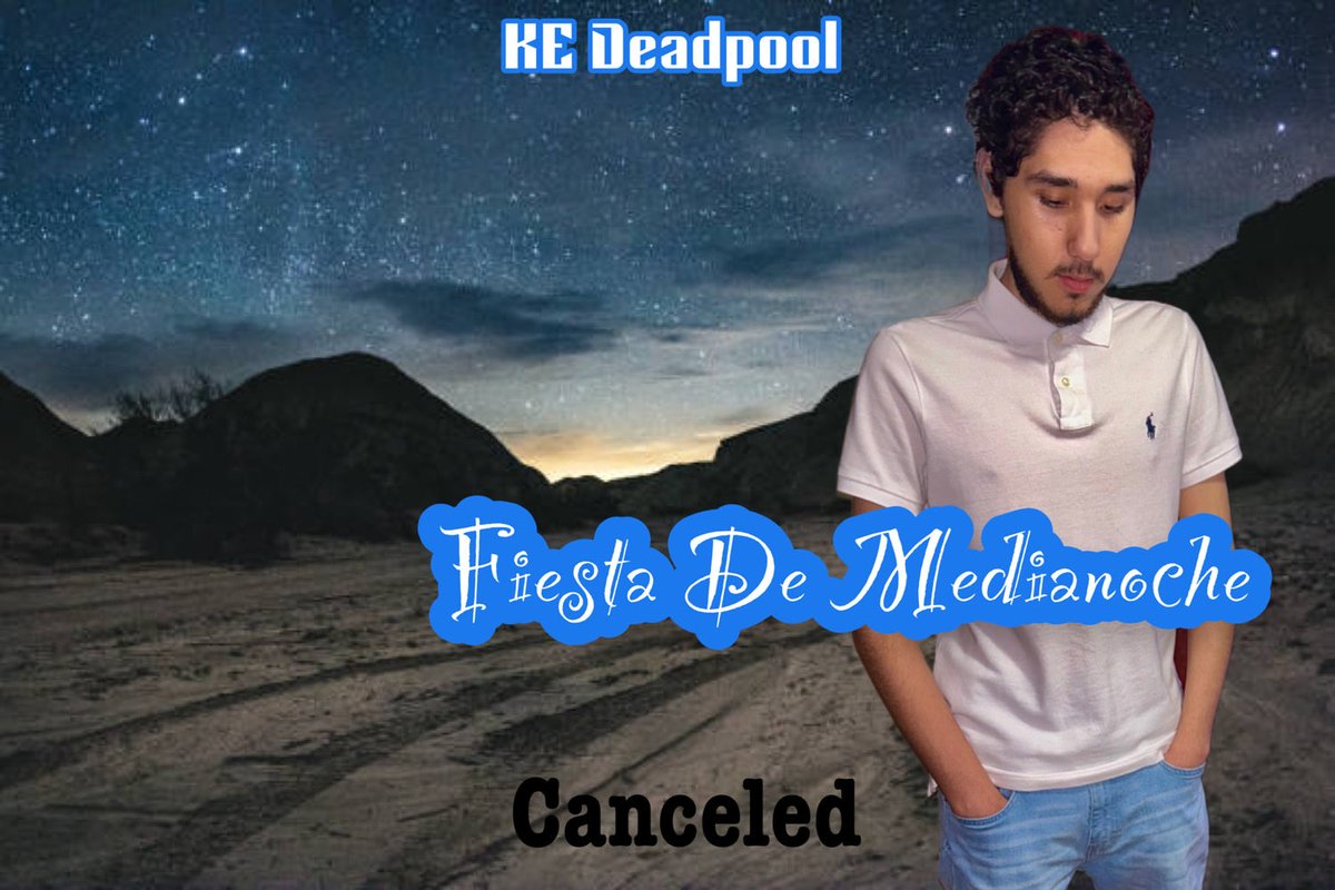 KeDeadpool's tweet image. I’m sorry but I have to cancel my single album Fiesta de Medianoche this month of February