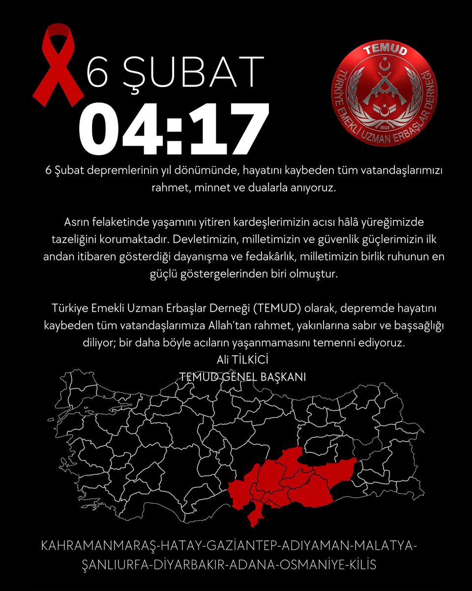 6 Şubat depremlerinin yıl dönümünde, hayatını kaybeden tüm vatandaşlarımızı rahmet, minnet ve dualarla anıyoruz.

Asrın felaketinde yaşamını yitiren kardeşlerimizin acısı hâlâ yüreğimizde tazeliğini korumaktadır. Devletimizin, milletimizin ve güvenlik güçlerimizin ilk andan