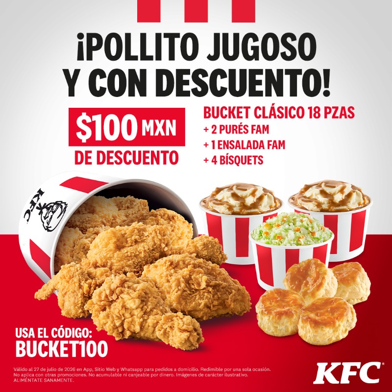 KFC_MEXICO's tweet photo. Descarga la APP y Canjea tu Cupón BUCKET100, Para Disfrutar de Todo el Sabor de KFC Desde tu Casa ¡KFC Jugoso por Dentro y Crujiente por Fuera!