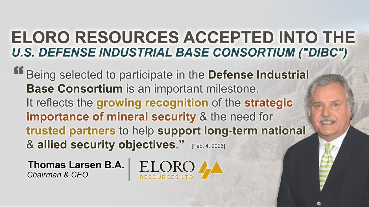 "Being selected to participate in the Defense Industrial Base Consortium is an important milestone for Eloro. It reflects the growing recognition of the strategic importance of mineral security and the need for trusted partners to help support long-term national and allied