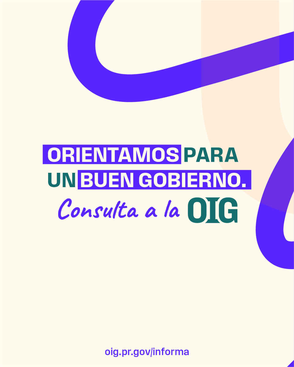 Conoce el servicio de consultas de la OIG en el siguiente enlace: oig.pr.gov/informa.
