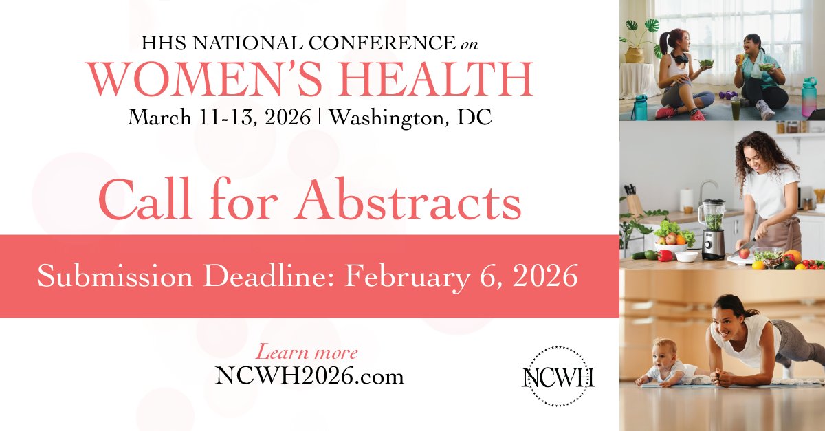 womenshealth's tweet photo. 🔔 Reminder! Abstract submissions for the HHS National Conference on Women’s Health are due tomorrow, February 6.
-Poster sessions March 11–13, 2026 | Washington, DC
-Topics: #ChronicDisease, #Menopause, #FemaleCycle, & more
Submit now: https://t.co/oExhvuIQ2d
#NCWH2026 #WomensHealth