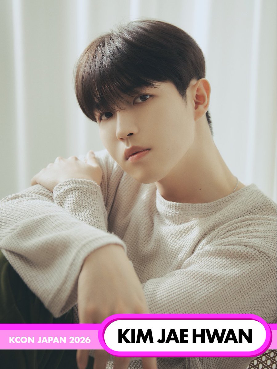 [#KCONJAPAN2026] 2nd LINEUP

𝐊𝐈𝐌 𝐉𝐀𝐄 𝐇𝐖𝐀𝐍
#KIMJAEHWAN 

<a href="/KJH_officialtwt/">김재환 KIM JAEHWAN</a>

-
KCON JAPAN 2026 
MAY 8-10 
Makuhari Messe 

Let's #KCON