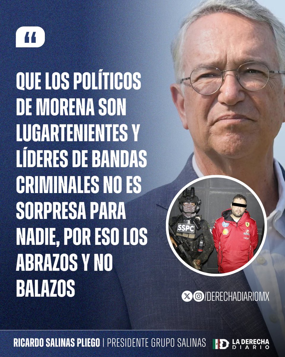 🇲🇽 | El Presidente de Grupo Salinas, <a href="/RicardoBSalinas/">Don Ricardo Salinas Pliego</a>, arremetió contra el narcopartido tras la detención del alcalde morenista de Tequila, Diego Rivera Navarro: "Los políticos de Morena son lugartenientes y líderes de bandas criminales... por eso los abrazos".