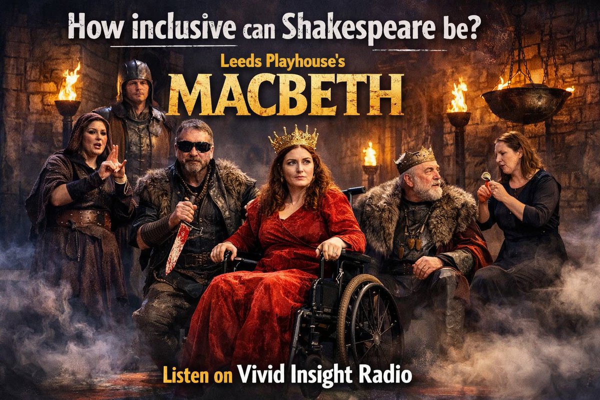 VInsightRadio's tweet photo. Access &amp; inclusion in arts? Discover how Leeds Playhouse reworks Macbeth—tune in to Vivid Insight Radio. https://t.co/LVqg48A8Bs