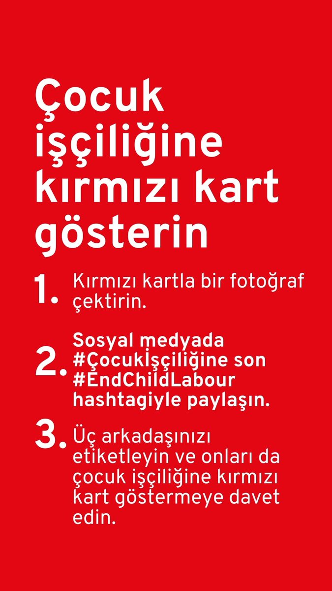 Çocuk İşçiliğinin Ortadan Kaldırılması 6. Küresel Konferansı öncesinde siz de #ÇocukİşçiliğineKırmızıKart gösterin! #ÇocukİşçiliğineSon #SosyalKoruma #HerkesİçinİnsanaYakışırİş #EğitimHakkı #TarlayaDeğilOkula