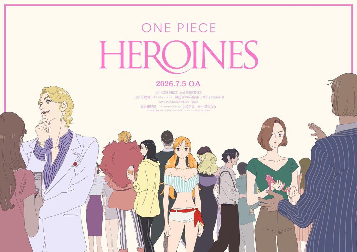 A NEW VISUAL FOR THE NEW ONEPIECE ANIME HEROINES 

COMING ON JULY 5TH 2026 

the anime will adapt the Nami arc from the novel, along with newly added original elements including Robin’s appearance to present an entirely new story development.