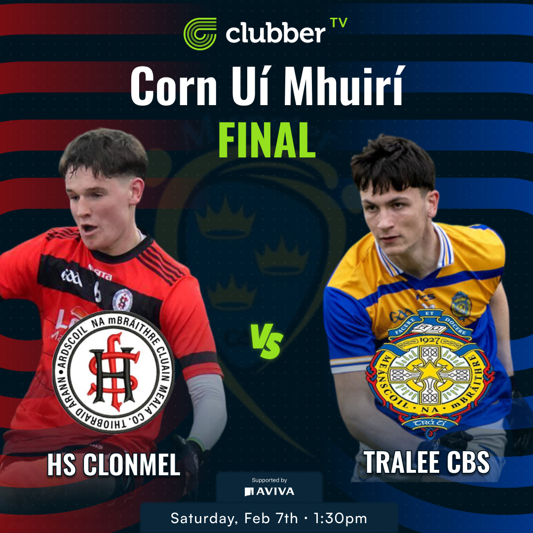 CORN UÍ MHUIRÍ CUP FINAL! 🏆 HS Clonmel 🆚 Tralee CBS 📅 Saturday ...