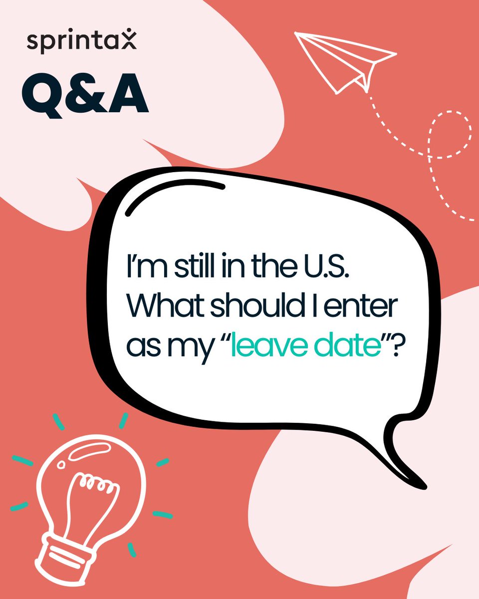 Filing a nonresident tax return while you’re still in the U.S.?📄 That’s totally fine. When asked for a “leave date,” simply enter a date you expect to leave the country.

This could be:
➡️Your visa expiration date
➡️The end date of your U.S. program

And don’t worry - the date