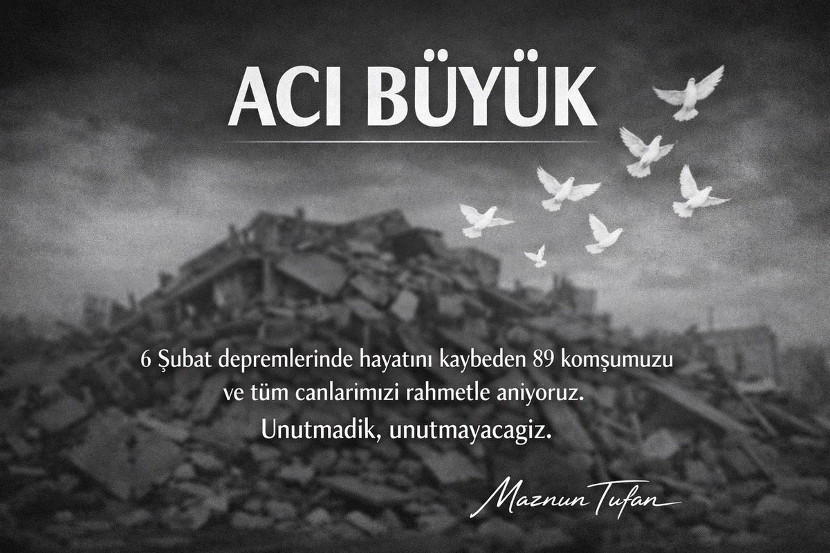 Şubat’ta Yaşadığımız O Büyük Felakette Yitirdiğimiz Canlarımızı Unutmadık, Unutmayacağız.

Aramızdan Koparılan 89 Komşumuzu Ve Depremde Hayatını Kaybeden Tüm Vatandaşlarımızı Rahmetle Anıyorum.
Geride Kalanlara Sabır, Kalplerimize Dayanma Gücü Diliyorum.
#6subat2023