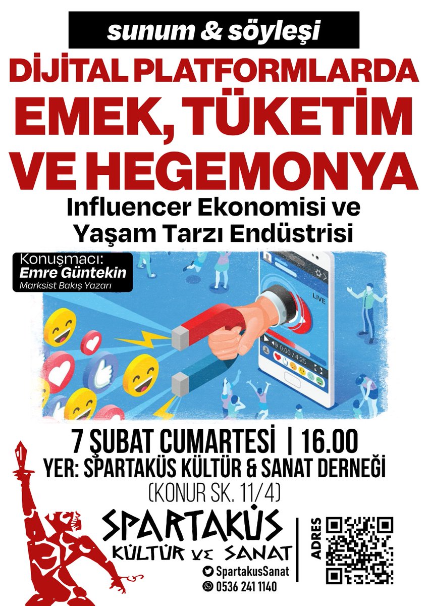 Spartaküs'te bu hafta📣
📌Ankara
7 Şubat cumartesi günü saat 16.00'da Marksist Bakış Yazarı Emre Güntekin'in sunumuyla "Dijital Platformlarda Emek, Tüketim ve Hegemonya: Influencer Ekonomisi ve Yaşam Tarzı Endüstrisi" başlığı üzerine konuşacağız. Tüm dostlarımız davetlidir.