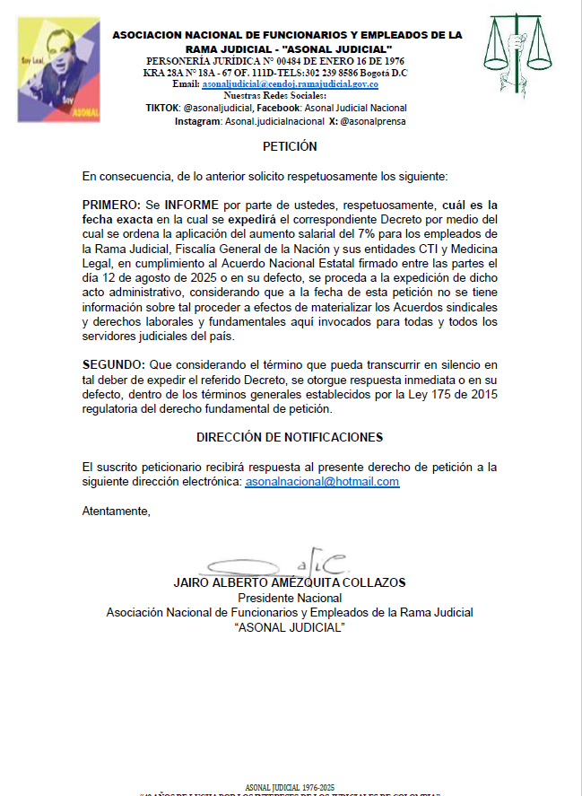 Derecho de petición conforme al artículo 23 de la Constitución Política de Colombia, SOLICITUD sobre la fecha exacta de expedición del Decreto que dispone el aumento salarial del 7% en cumplimiento al Acuerdo Nacional Estatal para las y los empleados judiciales en el año 2026.