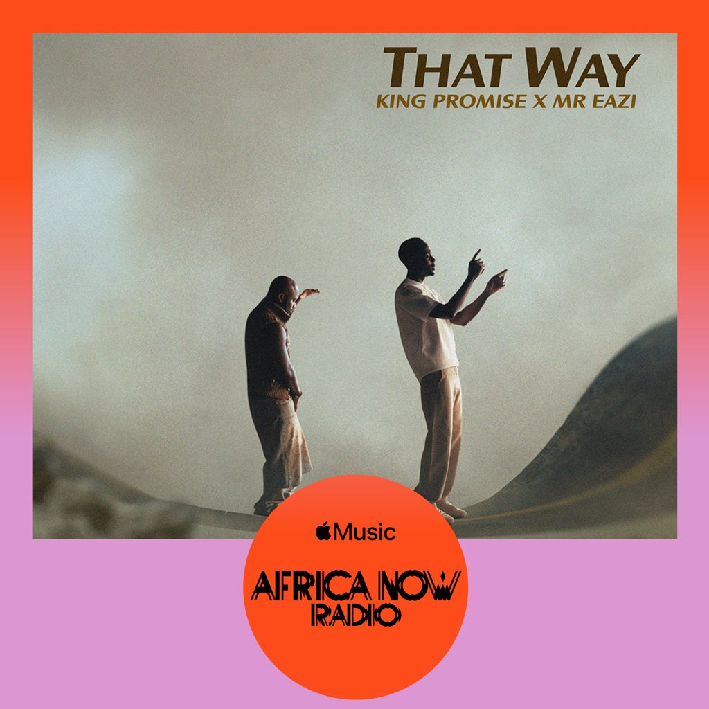 mreazi's tweet photo. Our brand new single  “ That Way” will be live on 'The Big 5’ on Africa Now Radio with Nandi Madida tomorrow, on Apple Music 🇳🇬🇬🇭 https://t.co/gBf0s2tADL