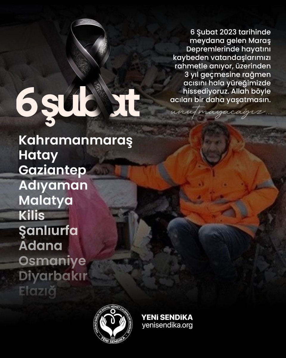 6 Şubat 2023…
Bir sabah değil, bir ömür değişti.
Bir ülke, enkazın başında sessizce ağladı.
Bir ülke, aynı acının etrafında kenetlendi.
Kaybettiklerimizi rahmetle anıyor,
geride kalan acıyı hâlâ yüreğimizde taşıyoruz.
Aradan yıllar geçse de unutmadık,
unutmayacağız.
Allah bir