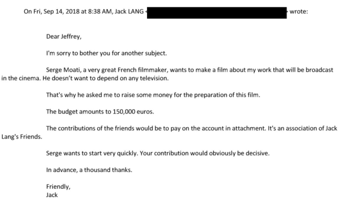 DruartJeanMich1's tweet image. 🇫🇷🇺🇸 Dans cet e-mail Jack Lang demande en septembre 2018 à Jeffrey Epstein la « bagatelle » de 150.000 euros pour financer un projet de film de son ami Serge Moati et invite son généreux donateur à verser les fonds sur un compte libellé au nom de l’ »association des amis de
