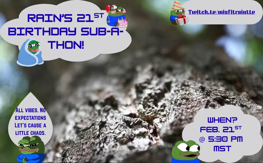 Misfitrain's tweet photo. My 1st ever subathon is on my 21st birthday! February 21 @ 5:30pm MST invite your friends and hope to see you there!!

https://t.co/Xak2aXWSLF https://t.co/cMuOp5Bg3R